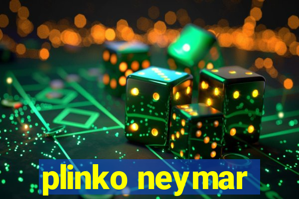 plinko neymar